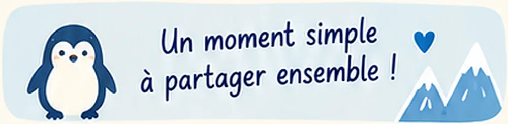 Un moment simple à partager ensemble !