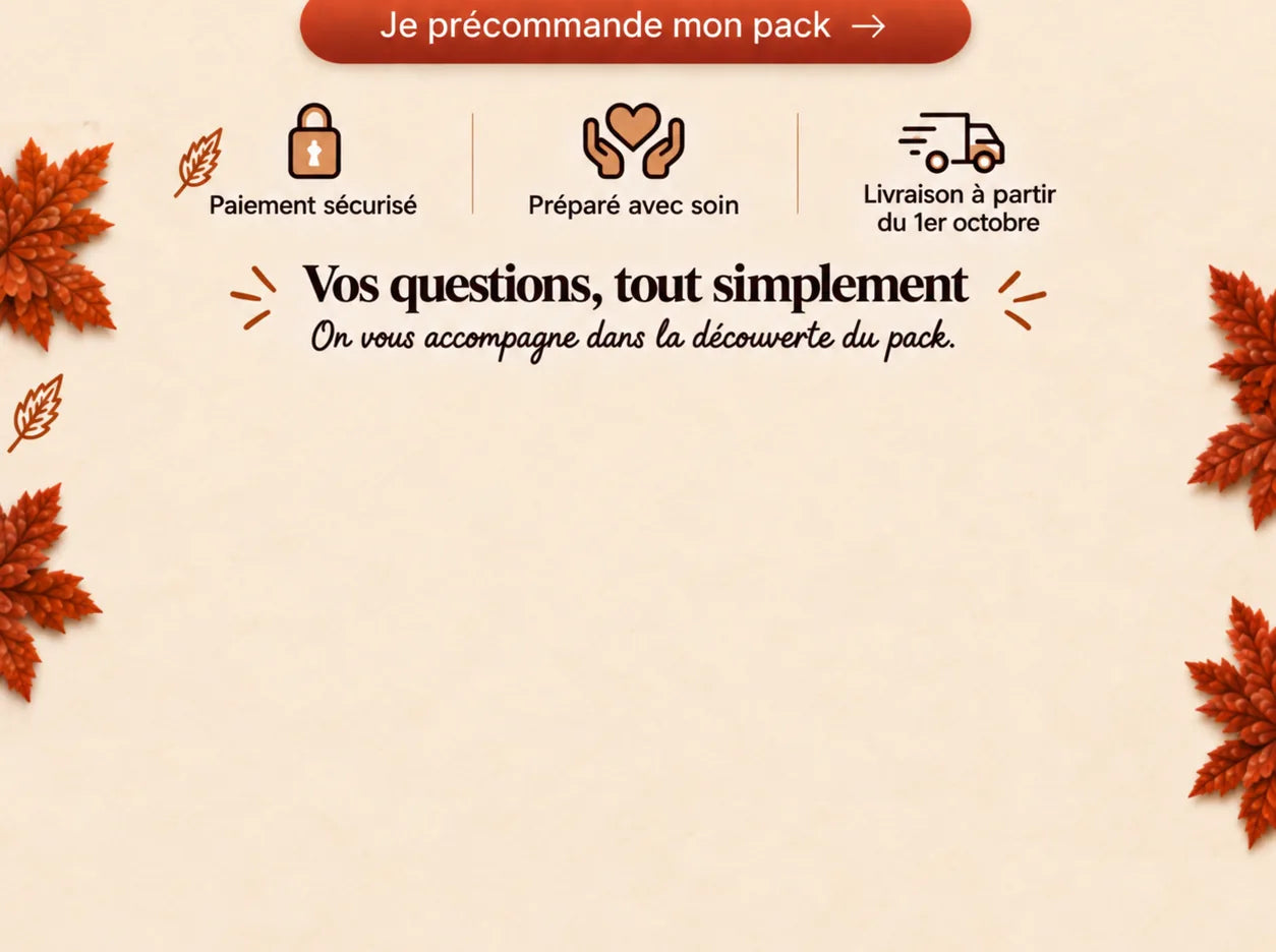 Paiement sécurisé, préparé avec soin, livraison à partir du 1er octobre — Vos questions, tout simplement