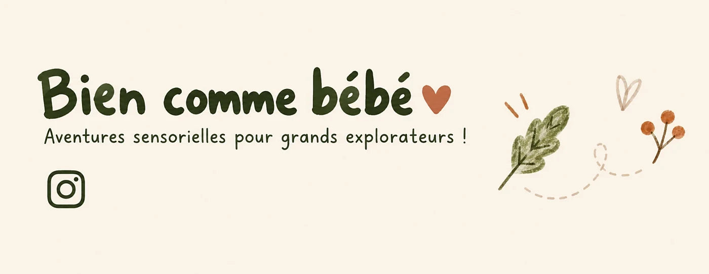 Bien comme bébé — Aventures sensorielles pour grands explorateurs !