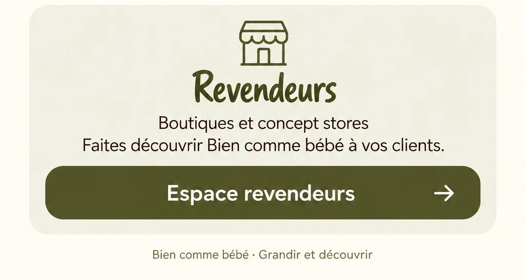 Revendeurs — Boutiques et concept stores. Faites découvrir Bien comme bébé à vos clients.